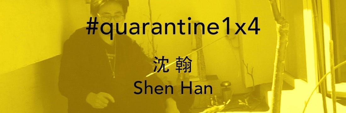 Shen Han #quarantine1x4 video